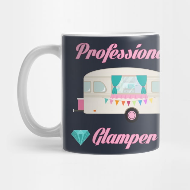 Professional Glamper - Pink Glam Camper Camping RV Trailer by PozureTees108